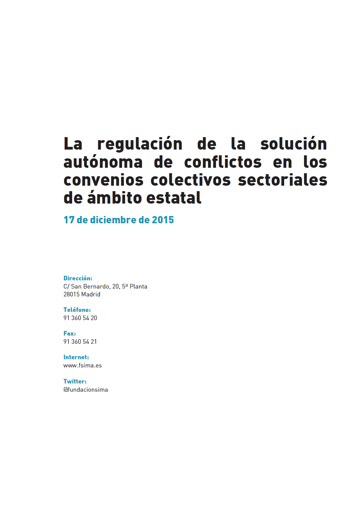 La regulación de la solución autónoma de conflictos en los convenios sectoriales estatales